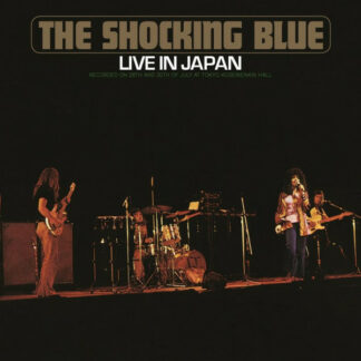 The Shocking Blue* - Live In Japan (LP, Album, Num, RE, RM, Ora)