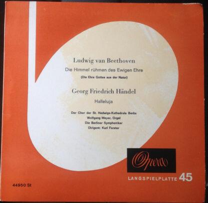 Ludwig van Beethoven / Georg Friedrich Händel - Die Himmel Rühmen Des Ewigen Ehre / Halleluja (7", Club)