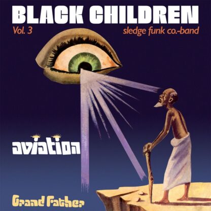 Black Children Sledge Funk Co. Band* - Vol. 3 - Aviation Grand Father (LP, Album, RE)