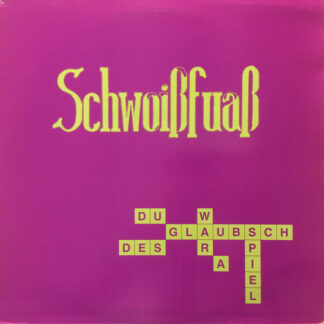 Schwoißfuaß - Oinr Isch Emmr Dr Arsch (LP, Album, Gre)