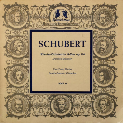 Schubert*, Pina Pozzi, Streich-Quartett Winterthur* - Klavier-Quintett In A-Dur Op. 114 („Forellen-Quintett“) (10", Mono)