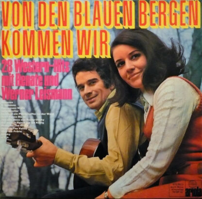 Renate Und Werner Leismann - Von Den Blauen Bergen Kommen Wir (LP)