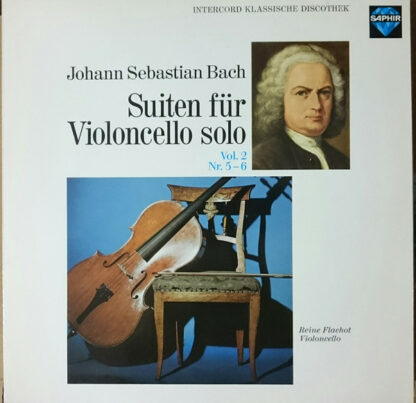 Johann Sebastian Bach, Reine Flachot - Suiten Für Violoncello Solo - Vol. 2 - Nr. 5 - 6 (LP)