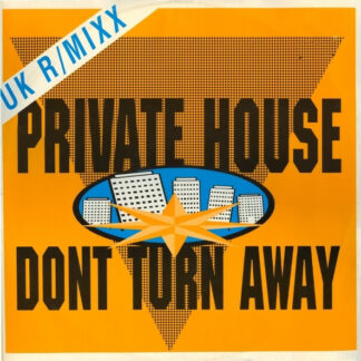 Private House - Don't Turn Away UK R/Mixx (12")