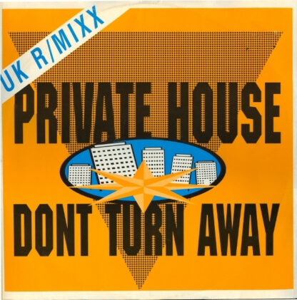 Private House - Don't Turn Away UK R/Mixx (12")