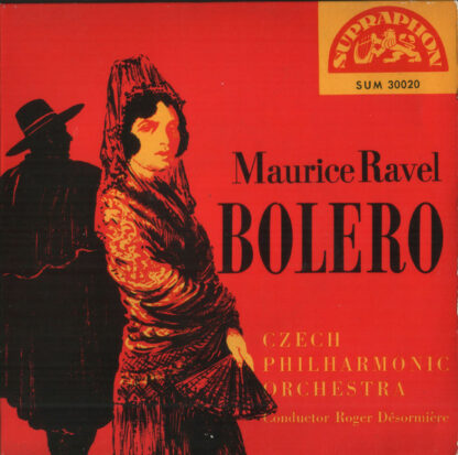 Maurice Ravel, Czech Philharmonic Orchestra*, Roger Désormière - Bolero (7", EP, Mono)