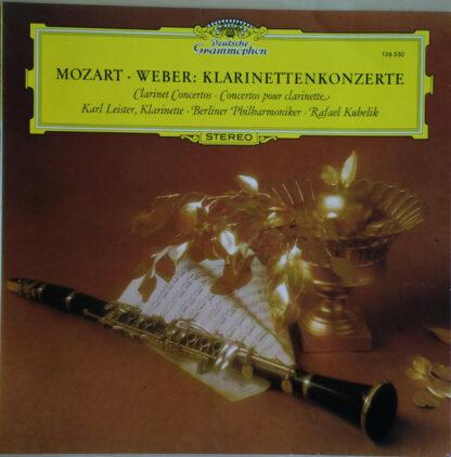 Mozart*, Weber*, Karl Leister, Berliner Philharmoniker, Rafael Kubelik - Mozart · Weber: Klarinettenkonzerte (LP, RE)