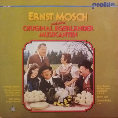 Ernst Mosch Und Seine Original Egerländer Musikanten - Ernst Mosch Und Seine Original Egerländer Musikanten (LP, Album, RE)