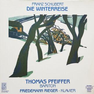 Franz Schubert, Thomas Pfeiffer, Friedemann Rieger - Die Winterreise (2xLP)