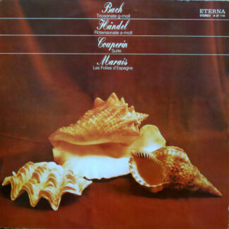 Bach*, Händel*, Couperin*, Marais* - Triosonate G-moll / Flötensonate A-moll / Suite / Les Folies D'Espagne (LP, RE)
