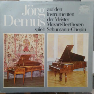 Jörg Demus - Jörg Demus Spielt Auf Den Instrumenten Der Meister Mozart • Beethoven • Schumann • Chopin (LP, Album, Gat)