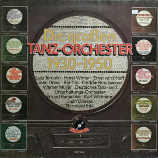 Various - Die großen Tanz-Orchester 1930-1950 (LP, Comp, Mono)