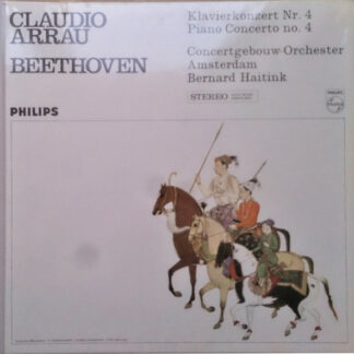 Beethoven* - Claudio Arrau, Concertgebouw Orchestra, Amsterdam*, Bernard Haitink - Klavierkonzert Nr. 4 / Piano Concerto No. 4 (LP, Album)