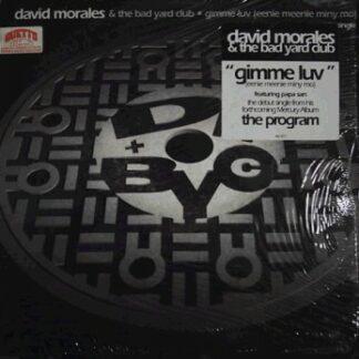 David Morales & The Bad Yard Club - Gimme Luv (Eenie Meenie Miny Mo) (12", Single)