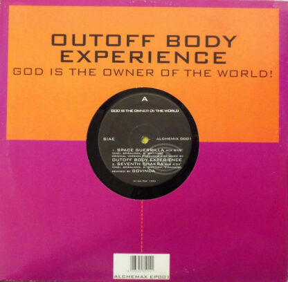 Outoff Body Experience - God Is The Owner Ov The World (12")