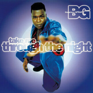 BG The Prince Of Rap* - Take Me Through The Night (12")