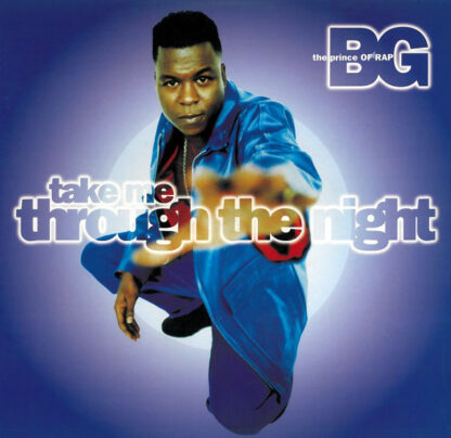 BG The Prince Of Rap* - Take Me Through The Night (12")