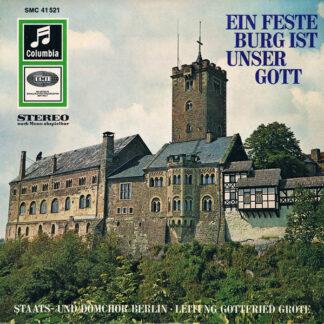 Staats- Und Domchor Berlin, Gottfried Grote - Ein Feste Burg Ist Unser Gott (7", EP)