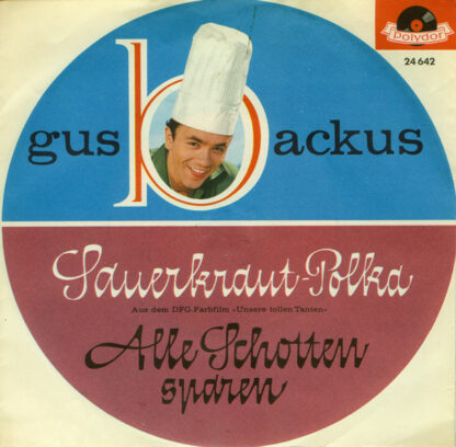 Gus Backus - Sauerkraut-Polka / Alle Schotten Sparen (7", Single, Mono)