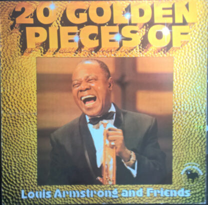 Louis Armstrong - 20 Golden Pieces Of Louis Armstrong And Friends (LP, Comp, RE)