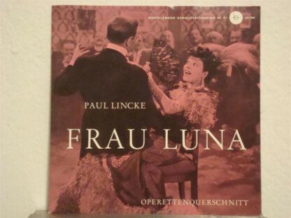 Paul Lincke - Frau Luna (Operettenquerschnitt) (7", Single)