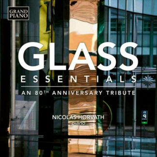 Glass* - Nicolas Horvath - Glass Essentials - An 80th Anniversary Tribute (LP, Comp)