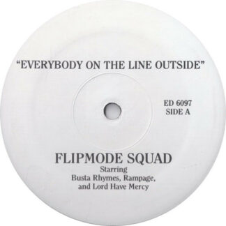 Flipmode Squad - Everybody On The Line Outside / Run For Cover (12", Promo)